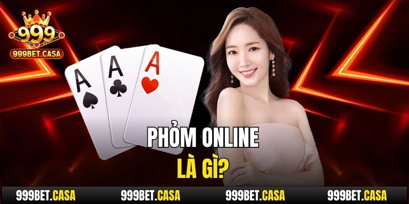 Phỏm online là gì?