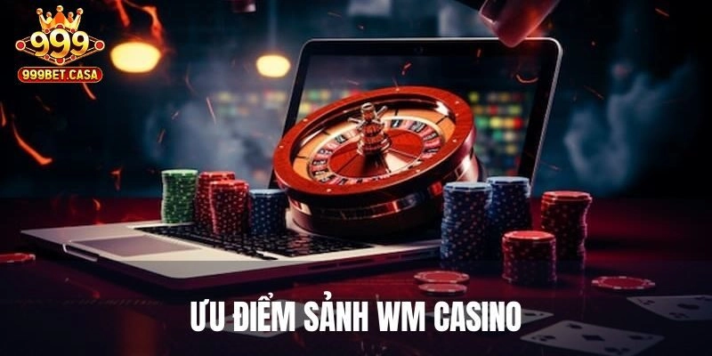 WM Casino - Quẩy Cực Đã, Rinh Quà Khủng Mỗi Ngày